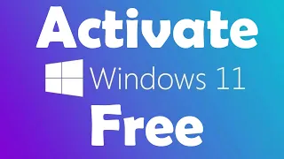 How to Activate Windows 11 For Free - Quick Method