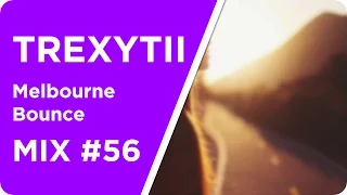 Melbourne Bounce | Mix #56 2015 | Best of Melbourne Bounce