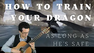 How to Train Your Dragon: As Long as He's Safe (arr. guitar)