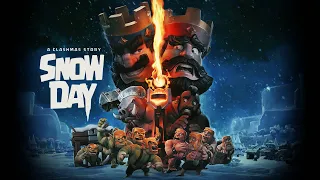 SNOWDAY | A Clashmas Story ❄️