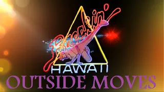 BREAKIN' HAWAII - Outside Moves