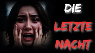 Die letzte Nacht | Creepypasta Deutsch/German