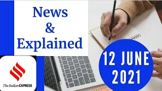 12th June 2021 | Gargi Classes News & Explained Analysis