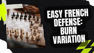 Lazy French Defense: Burn Variation| Fear the French| Ep.3