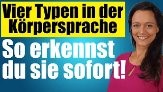 Die 4 Körpersprachetypen und wie man sie erkennt (Business-Profilerin Corinna Jahn)