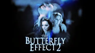 The Butterfly Effect 2 (2006)