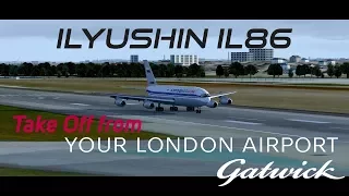 [P3Dv4.1] IL-86 take off from London Gatwick Airport. | with Real Hand Shake