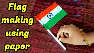 Flag making using paper | Indian flag making |How to make flag making | Independence day flag making
