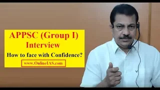 APPSC (Group I )-Interview - How to face with Confidence?-OnlineIAS.com-February 26, 2018