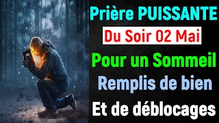 🙏 PRIERE du SOIR Jeudi 02 Mai 2024 avec Évangile du Soir et Psaume pour Dormir avec jésus christ