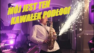 *█▬█ █ ▀█▀* PODPALIŁ SAKSOFON NA WESELU!! solo w "Mój jest ten kawałek podłogi"  Sylwester Altissimo