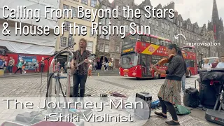 Calling From Beyond the Stars / House of the Rising Sun ~ The Journey-Man Edinburgh Version1.0