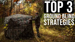 TOP 3 Ground Blind Strategies To a MORE Successful Hunt!