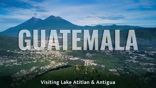 Guatemala's Must-Visit Destinations: A Journey to Lake Atitlán & Antigua | Travel Guide