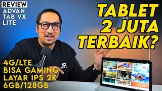 2 Juta Bisa Gaming, Layar Super Keren: REVIEW Tablet Advan Tab VX Lite