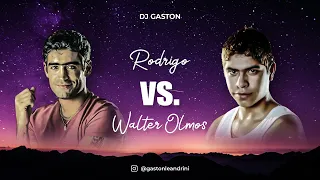 RODRIGO vs. WALTER OLMOS (Enganchado) | DJ GASTON