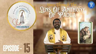 She Treasures | Episode 15 | Mary Through The Lens of St. Anthony Of Padua |  Fr. Peter B. CSsR