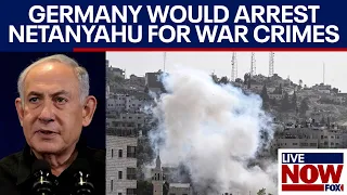 Israel-Gaza conflict: Netanyahu arrest in Germany possible on war crimes warrant | LiveNOW from FOX