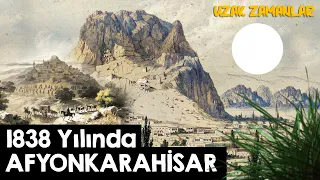 Zamanda Yolculuk - 1838 Yılında Afyonkarahisar