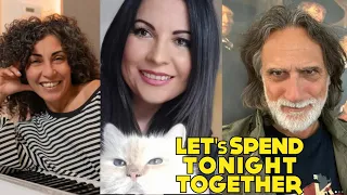 Let’s Spend Tonight Together 27.5.24 con Federica Francesconi, Carlotta Cortesi, Michele Micheletti