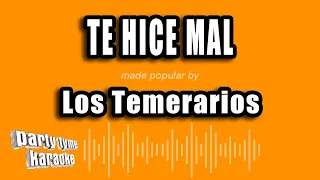 Los Temerarios - Te Hice Mal (Versión Karaoke)