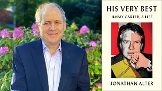Author Talks | Jonathan Alter, His Very Best: Jimmy Carter, a Life
