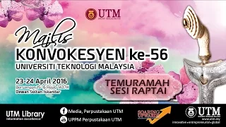 Temuramah Sesi Raptai Konvokesyen UTM ke-56