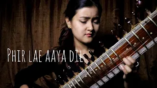 Phir lae aaya dil ~Barfi // Sitar cover // Vippassana Yonzon