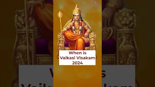 When is Vaikasi Visakam 2024 Date | #shorts #youtubeshorts #shortsfeed #viralvideo