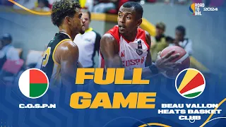 C.O.S.P.N v Beau Vallon Heat  | Full Basketball Game | Africa Champions Clubs ROAD TO B.A.L. 2024