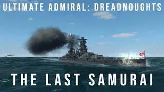 Ultimate Admiral Dreadnoughts - The Last Samurai