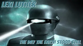 The Day The Earth Stood Still. Lexi Luther.