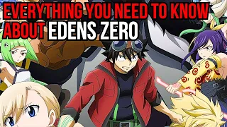 Everything You Need To Know About Edens Zero