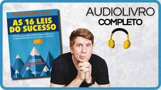 As 16 Leis do Sucesso AUDIOBOOK COMPLETO  [AUDIOLIVRO]