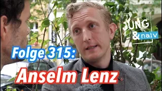 Anselm Lenz über antikapitalistischen Lobbyismus - Jung & Naiv: Folge 315