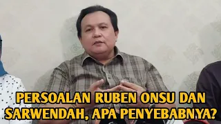 PERSOALAN RUBEN ONSU DAN SARWENDAH, APA PENYEBABNYA?