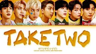 BTS Take Two Lyrics (방탄소년단 Take Two 가사) (Color Coded Lyrics) | 1 Hours Lyrics