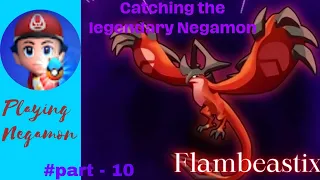 Battling💥 with the legendary Negamon "Flambeastix" | Starix playz