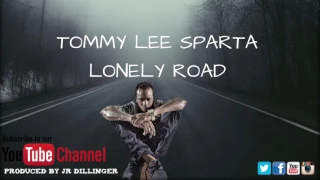 Tommy Lee Sparta-Lonely Road