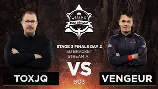 Toxjq vs Vengeur - Quake Pro League - Stage 3 Finals Day 2 - EU bracket, Stream A