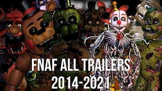 ALL FNaF trailers/ FNaF 1 2 3 4 World SL FFPS UCN HW AR SB trailers