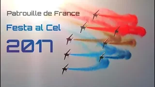 Festa al Cel 2017 - Patrouille de France, amazing show! - HD 50fps