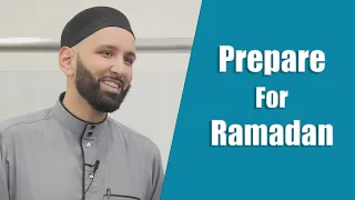 Prepare For Ramadan - Dr. Omar Suleiman - True Light