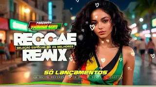 💓LANÇAMENTOS DA SEMANA 💓 REGGAE REMIX ATUALIZADO