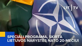 Speciali programa, skirta Lietuvos narystės NATO 20-mečiui | 2024-03-29