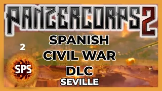 🛩PANZER CORPS 2 - Seville (Part 2) - SPANISH CIVIL WAR DLC - Let's Play