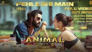ANIMAL: Pehle Bhi Main (Full Video) | Ranbir Kapoor , Tripti Dimri |