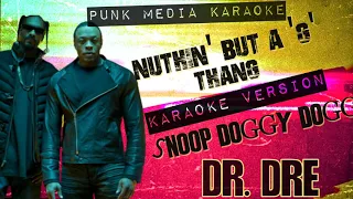 Dr. Dre, Snoop Doggy Dogg - Nuthin' But A 'G' Thang (Karaoke Version) Instrumental - PMK