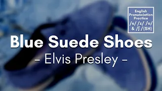 Blue Suede Shoes by Elvis Presley (Lyrics) #elvis #bluesuedeshoes #englishpronunciationpractice