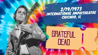 Grateful Dead Live - 2/19/1973 - International Amphitheatre, Chicago IL SBD